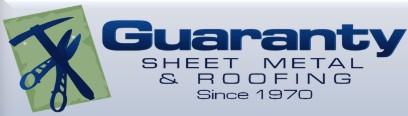 GUARANTY  Sheet Metal & Roofing