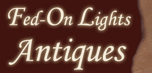 Fed-On Lights Antiques