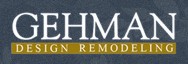 GEHMAN DESIGN REMODELING