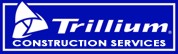 Trillium Construction Services